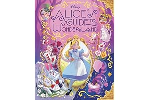 Alice's Guide to Wonderland (Disney Alice in Wonderland)