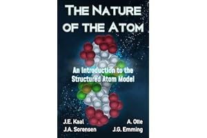 The Nature of the Atom: An Introduction to the Structured Atom Model