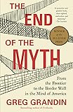 The End of the Myth: From the Frontier to the