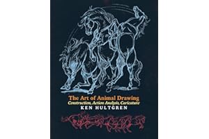 The Art of Animal Drawing: Construction, Action Analysis, Caricature