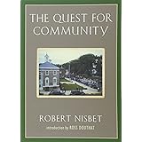 The Quest for Community: A Study in the Ethics of Order and Freedom (Background: Essential Texts for the Conservative Mind)