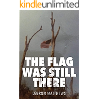 The Flag Was Still There book cover The Flag Was Still There book cover