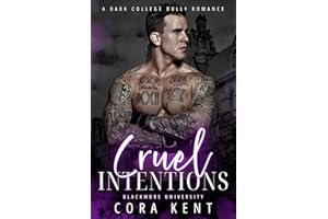 Cruel Intentions: A Dark College Bully Romance (Blackmore University Book 1)