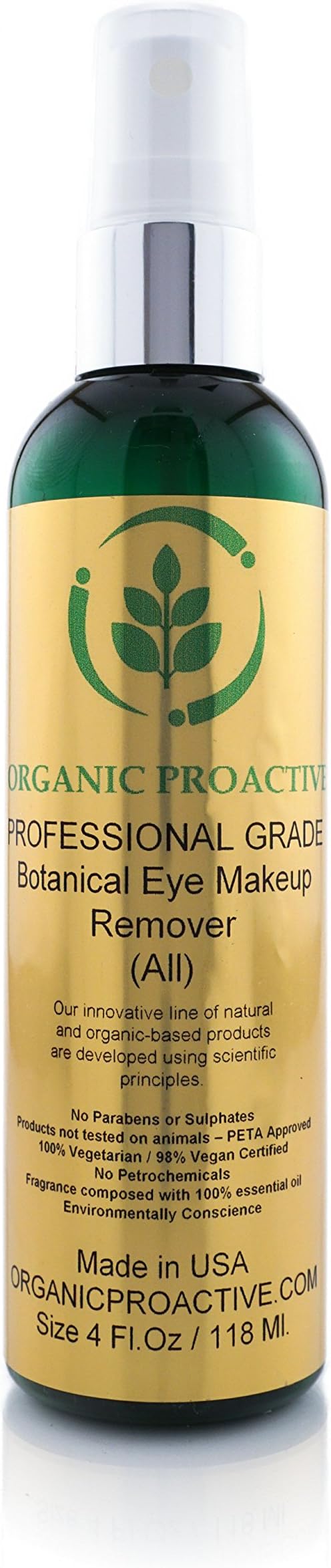 ORGANIC PROACTIVE, PROFESSIONAL GRADE, BOTANICAL EYE MAKEUP REMOVER (ALL SKIN TYPES) 4 Fl.Oz