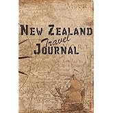 New Zealand Travel Journal: 6x9 Travel Notebook with prompts and Checklists perfect gift for your Trip to New Zealand for every Traveler