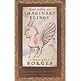 The Book of Imaginary Beings (Penguin Classics Deluxe Edition)