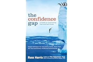 The Confidence Gap: A Guide to Overcoming Fear and Self-Doubt