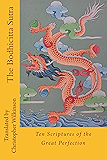 The Bodhicitta Sutra: Ten Scriptures of the Great Perfection