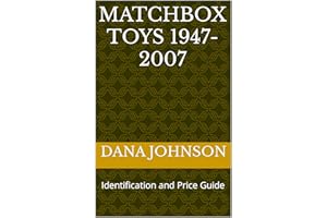 Matchbox Toys 1947-2007: Identification and Price Guide