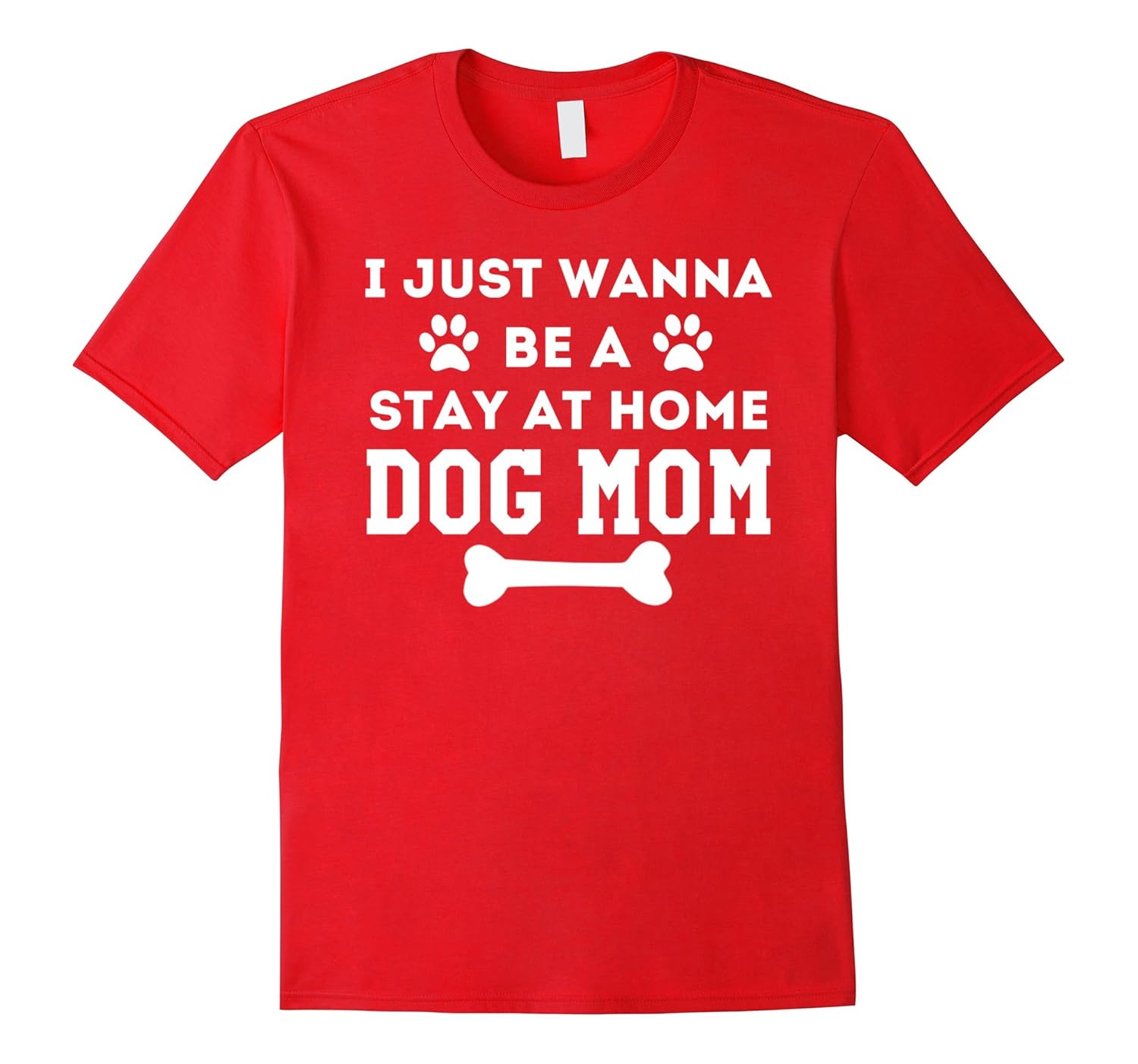 Dog Mom Shirt - I Just Wanna Be A Stay At Home Dog Mom Funny-ANZ