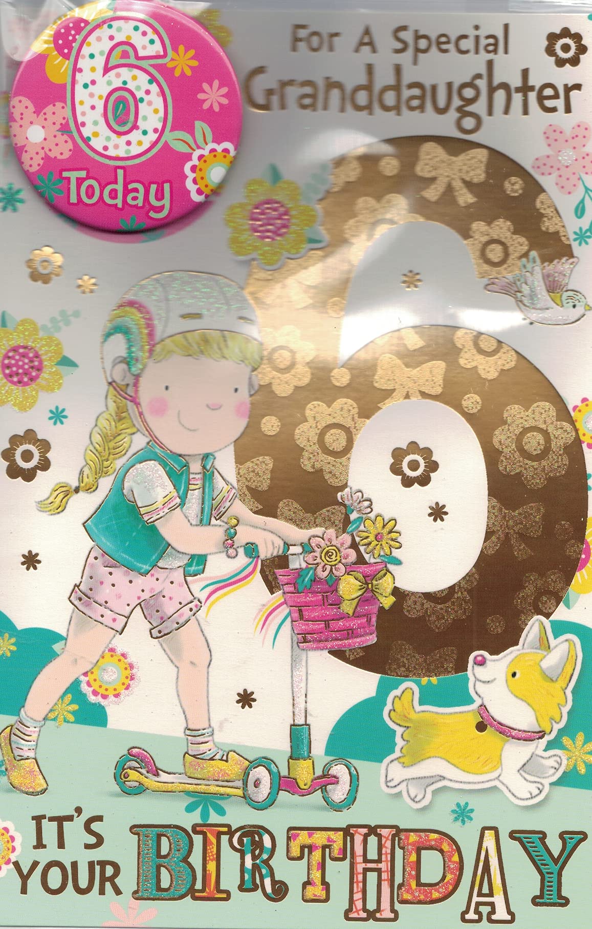 GRANDDAUGHTER AGE 6 SIX BIRTHDAY CARD WITH BADGE**9 X 6 INCHES**1ST CLASS POST**AE7**