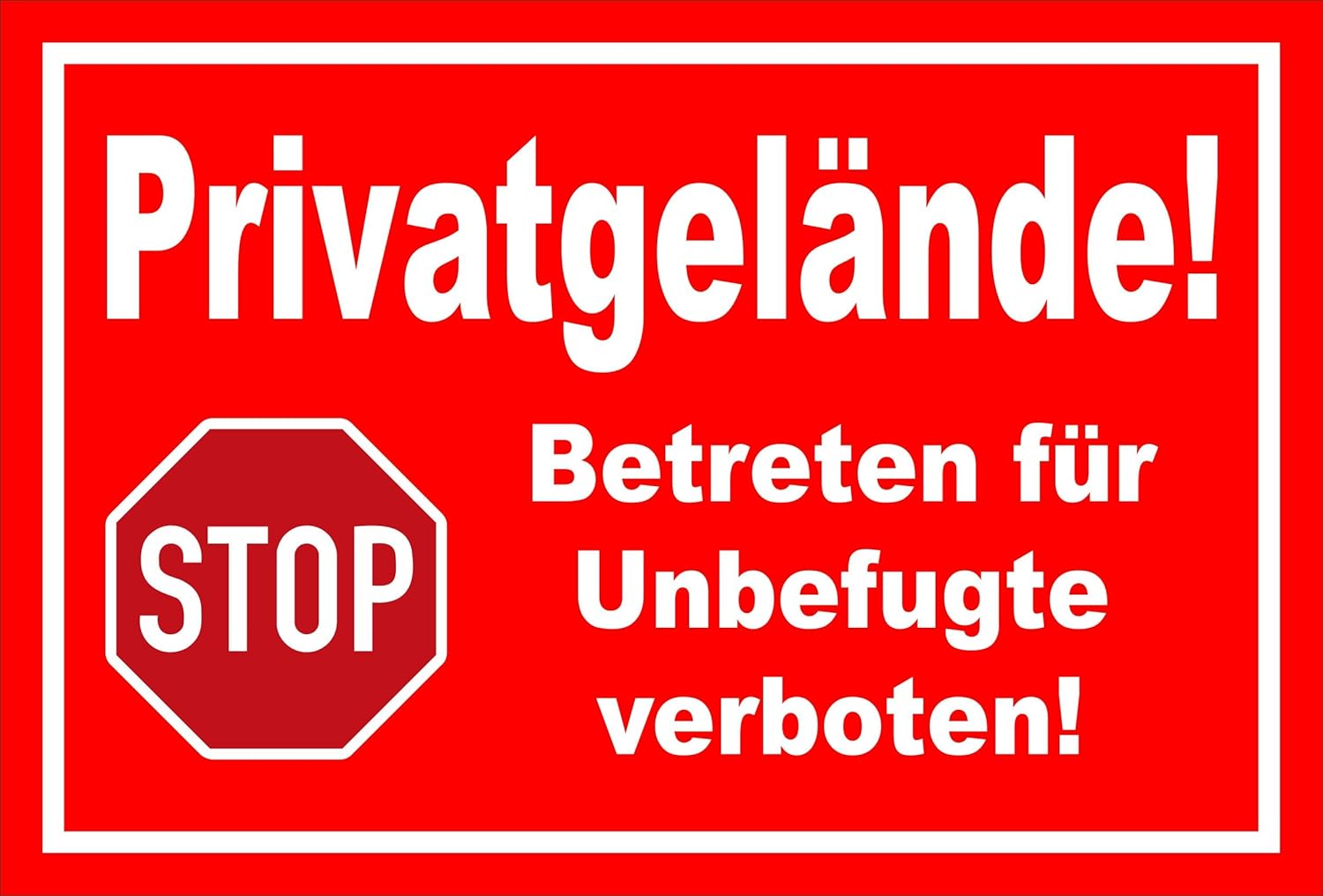 Aufkleber - Stop - Halt - Privatgelände - Betreten für Unbefugte verboten – 60x40cm – S00357-016 ...