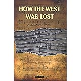 How the West Was Lost