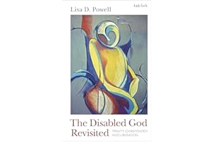 The Disabled God Revisited: Trinity, Christology, and Liberation