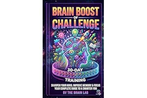 Brain Boosting Challenge: A Daily Activity Book with Logic Puzzles, Memory Games, and Mind-Bending Challenges for Adults and 