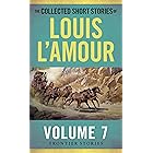The Collected Short Stories of Louis L'Amour, Volume 7: Frontier Stories