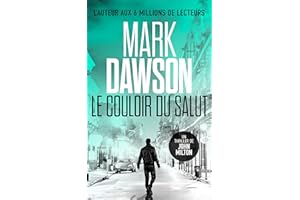 Le Couloir du salut (Les thrillers de John Milton t. 6) (French Edition)