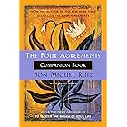 The Four Agreements Companion Book: Using The Four Agreements to Master the Dream of Your Life (A Toltec Wisdom Book)