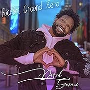Fuccboi Ground Zero [Explicit]