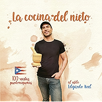 La Cocina del Nieto: 100 recetas puertorriqueñas al estilo Edgardo Noel (Spanish Edition) book cover La Cocina del Nieto: 100 recetas puertorriqueñas al estilo Edgardo Noel (Spanish Edition) book cover