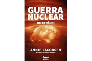 Guerra nuclear: Um cenário | Finalista do Prêmio Pulitzer (Portuguese Edition)