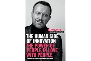 The Human Side of Innovation: The Power of People in Love with People