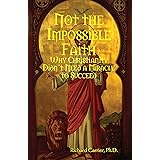 Not the Impossible Faith: Why Christianity Didn't Need a Miracle to Succeed