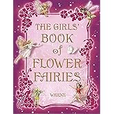 The Girls' Book of Flower Fairies: A Fairy Book for Girls