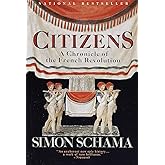 Citizens: A Chronicle of the French Revolution
