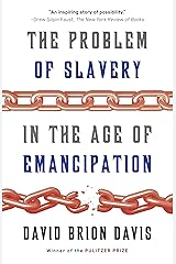 The Problem of Slavery in the Age of Emancipation Kindle Edition