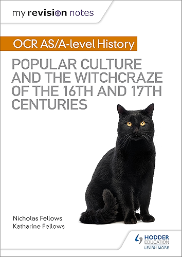 Download My Revision Notes: OCR A-level History: Popular Culture and the Witchcraze of the 16th and 17th Centuries (English Edition) PDF