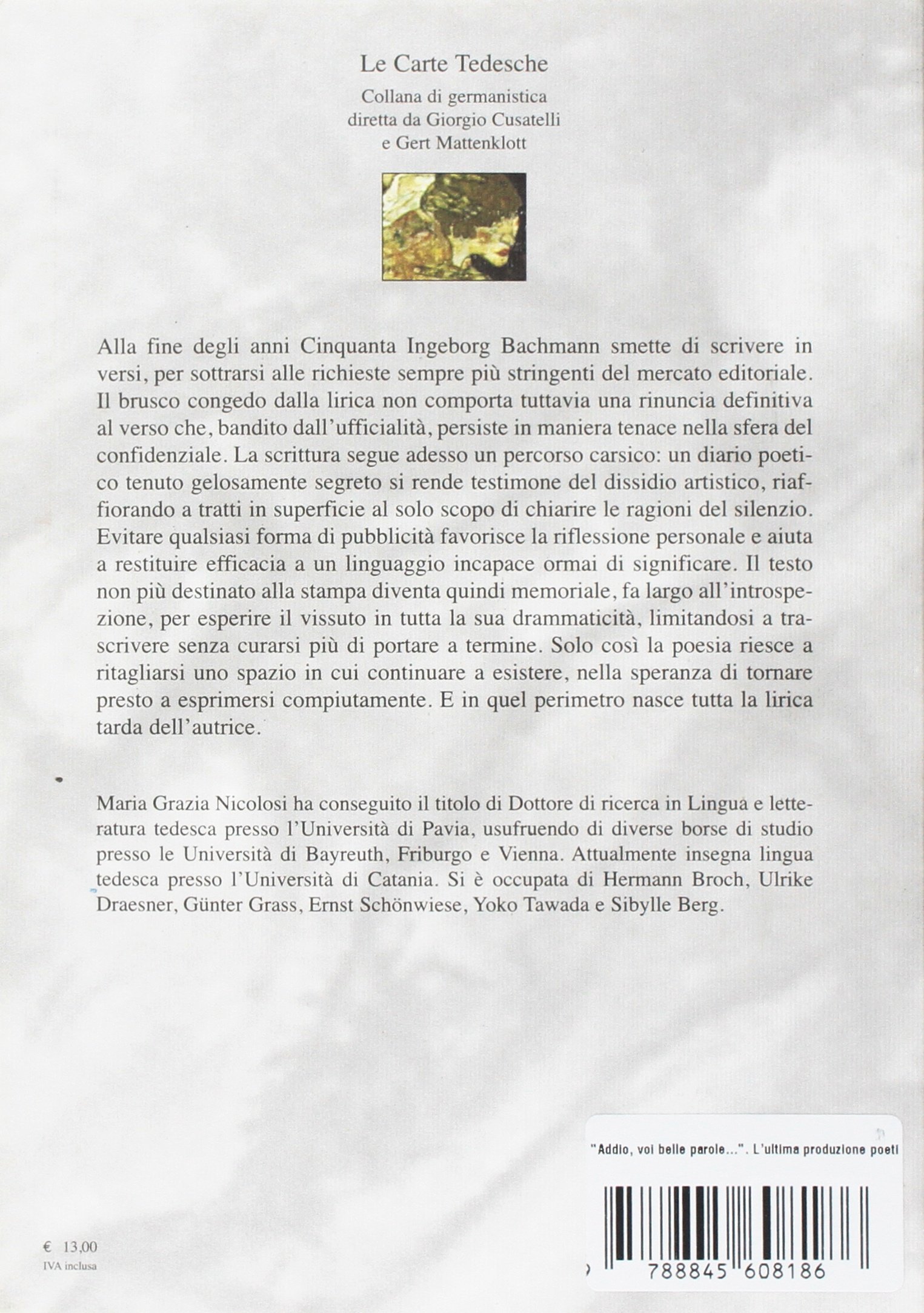 Addio Voi Belle Parole L Ultima Produzione Poetica Di Ingeborg Bachmann Maria Grazia Nicolosi Amazon Com Books