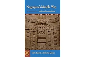 Nagarjuna's Middle Way: Mulamadhyamakakarika (Classics of Indian Buddhism)