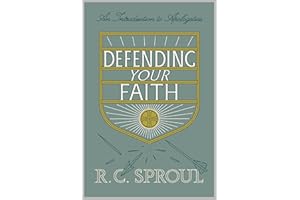 Defending Your Faith: An Introduction to Apologetics (Redesign)