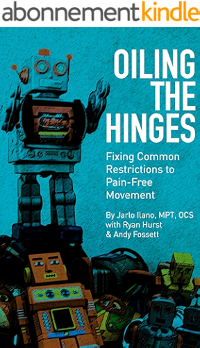 Download Oiling the Hinges: Fixing Common Restrictions to Pain-Free Movement (English Edition) PDF