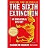 The Sixth Extinction: An Unnatural History
