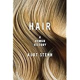 Hair: A Human History