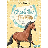 Charlottes Traumpferd 6: Durch dick und dünn (German Edition) book cover Charlottes Traumpferd 6: Durch dick und dünn (German Edition) book cover