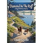 Diamond in the Ruff: A Wiggle Butt Manor Mystery