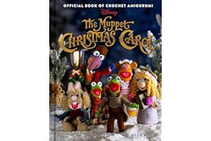 The Muppet Christmas Carol: Official Book of Crochet Amigurumi