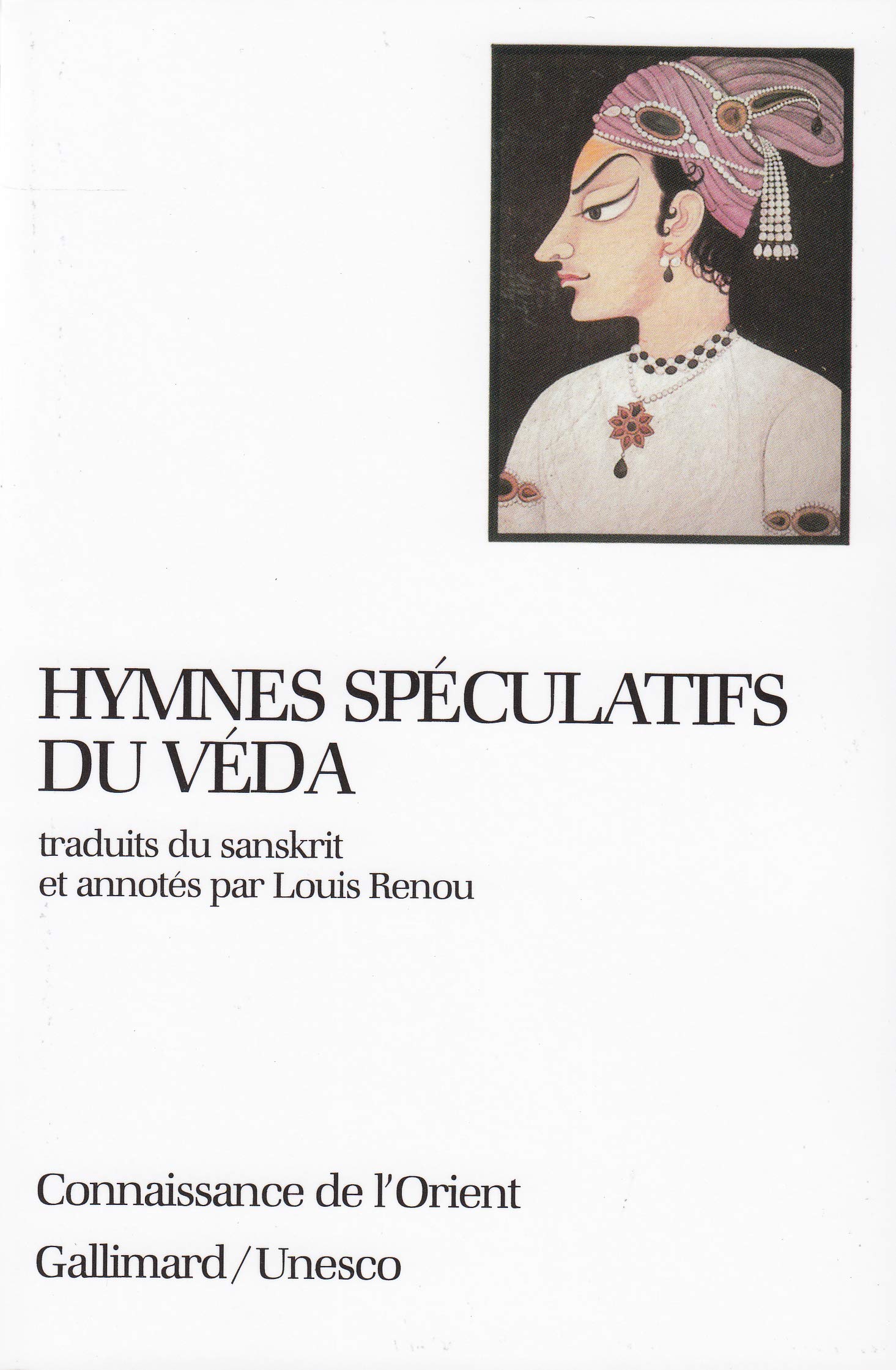 Amazon Fr Hymnes Speculatifs Du Veda Collectif Renou Louis Livres