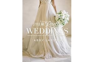 Style Me Pretty Weddings: Inspiration and Ideas for an Unforgettable Celebration