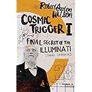 Cosmic Trigger I: Final Secret of the Illuminati: Volume 1