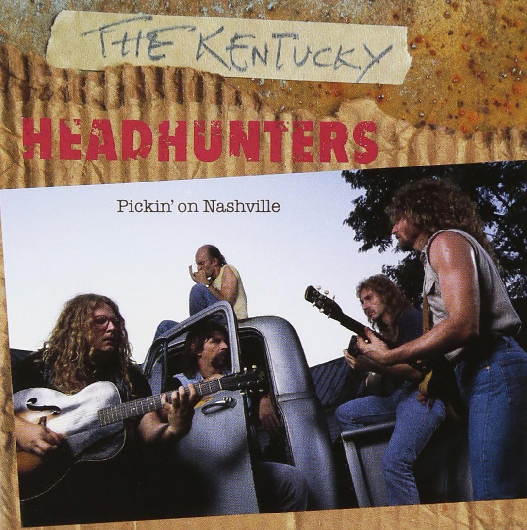 Pickin on Nashville The Kentucky Headhunters, Greg Martin, Fred Young