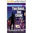Two Birds, One Crone (A Spell's Angels Cozy Mystery Book 12)