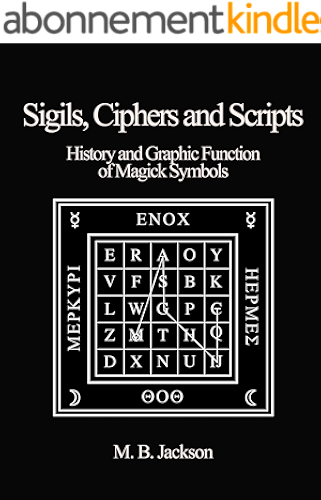 Download Sigils, Ciphers and Scripts (English Edition) PDF
