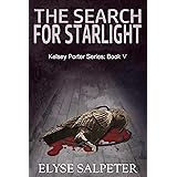 The Search for Starlight: Book 5 in the Kelsey Porter Series
