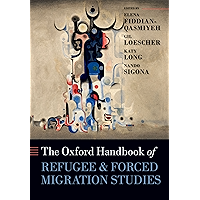 The Oxford Handbook of Refugee and Forced Migration Studies (Oxford Handbooks) book cover The Oxford Handbook of Refugee and Forced Migration Studies (Oxford Handbooks) book cover