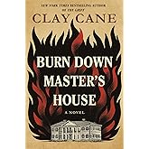 Burn Down Master's House: A Novel