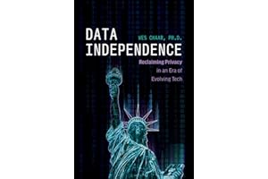 Data Independence: Reclaiming Privacy in an Era of Evolving Tech